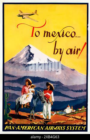 Nach Mexiko . . . By Air!, Pan-American Airways System, ca. 1937 – Vintage-Reiseposter Stockfoto