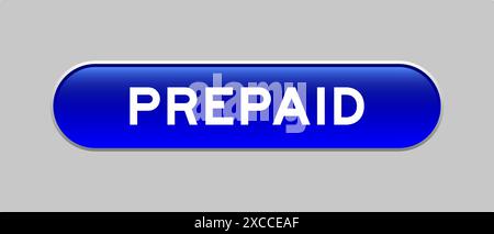 Blauer kapselförmiger Knopf mit vorbezahltem Wort auf grauem Hintergrund Stock Vektor