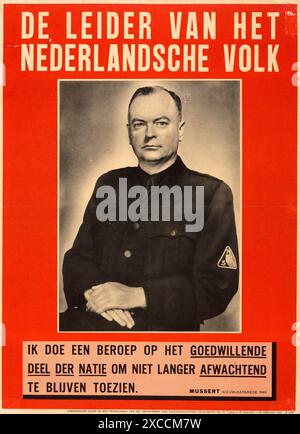 Ein altes niederländisches Propagandaplakat aus dem 2. Weltkrieg. Es zeigt ein Porträt von Anton Mussert, dem Führer der niederländischen Kollaborationsbewegung des Nationalsozialismus. Er hatte praktisch keine Macht in Holland und die nazis erlaubten ihm den Titel Führer des niederländischen Volkes. Der Text unten lautet: Ich appelliere an den wohlmeinenden Teil der Nation, nicht länger zu warten und zuzusehen Stockfoto