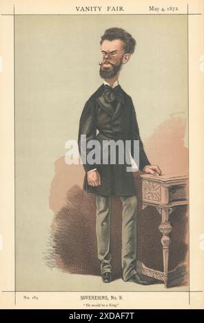 EITELKEIT FAIR SPIONAGE CARTOON König Amadeus von Spanien "Er wäre ein König". Cecioni 1872 Stockfoto