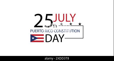 Tag der Verfassung von Puerto Rico Ein Tag der Feier und Reflexion am 25. Juli Stock Vektor