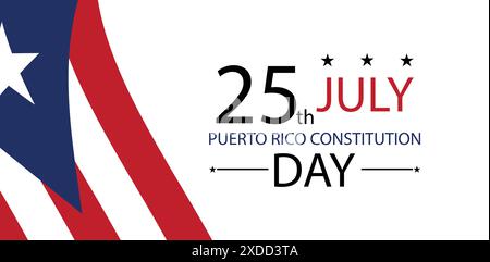 Tag der Verfassung von Puerto Rico Ein Tag der Feier und Reflexion am 25. Juli Stock Vektor