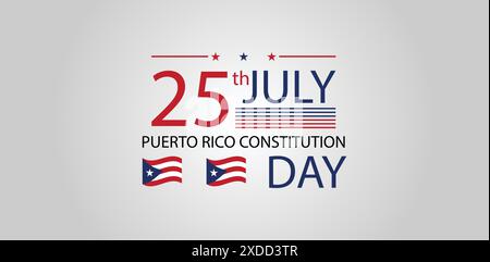 Tag der Verfassung von Puerto Rico Ein Tag der Feier und Reflexion am 25. Juli Stock Vektor