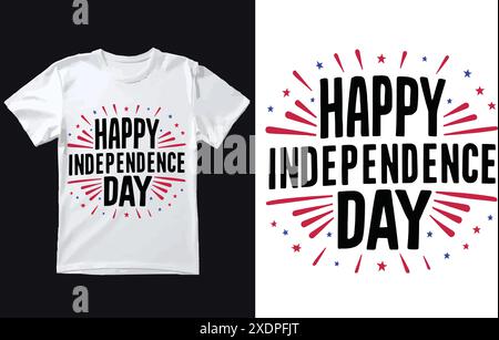 Happy Unabhängigkeitstag T-Shirt Design Vektor. Stock Vektor