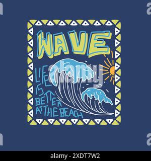 Wave Life is better at the Beach Typografie Waves Graphic T-Stück Stock Vektor