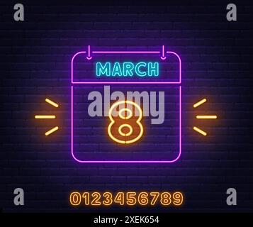Neonkalender Schild auf Backsteinwand Hintergrund. Text vom 8. März. Stock Vektor