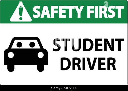 Schild „Safety First“, Schild „Student Driver“ Stock Vektor