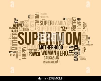 Super Mom Wordcloud-Vorlage. Mutter Liebe Konzept Vektor Hintergrund. Stock Vektor