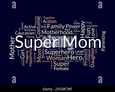 Super Mom Wordcloud-Vorlage. Mutter Liebe Konzept Vektor Hintergrund. Stock Vektor