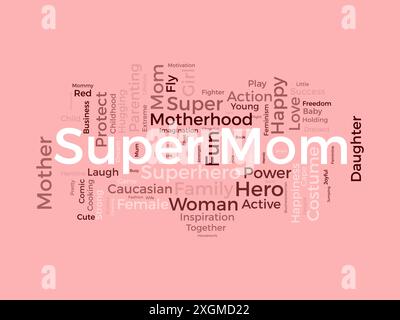 Super Mom Wordcloud-Vorlage. Mutter Liebe Konzept Vektor Hintergrund. Stock Vektor