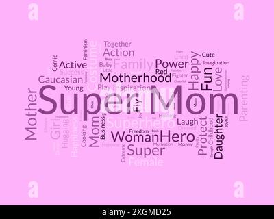 Super Mom Wordcloud-Vorlage. Mutter Liebe Konzept Vektor Hintergrund. Stock Vektor