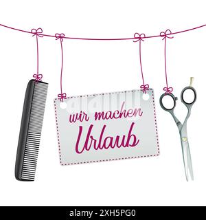 Hängende Schere Kamm Schild Wir machen Urlaub deutscher Text Wir machen Urlaub, übersetzen Wir fahren in Urlaub. Stockfoto
