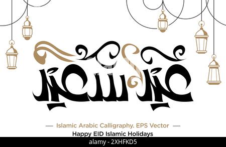 Islamische Grußkarte mit „Happy EID“ in arabischer Kalligraphie sagt, dass es Ihnen das ganze Jahr über gut geht. Abbildung des EPS-Vektors Stock Vektor