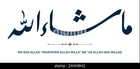 Vers aus der Quran-Übersetzung Ma sha Allah: "Was immer Allah will" oder "wie Allah will - ماشاء الله Stock Vektor