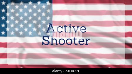 Die Flagge der Vereinigten Staaten, überlagert mit dem Text Active Shooter Stockfoto