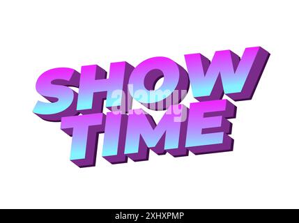 Uhrzeit anzeigen. Texteffektkonstruktion im 3D-Stil mit guten Farben Stock Vektor