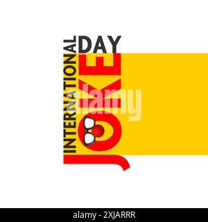 International Witz Day Creative Logo Typografie Schriftzug Vektor Illustration, 1. Juli. Lustige Witze Happy symbolisches Design isoliert, Witz-Logo Stock Vektor