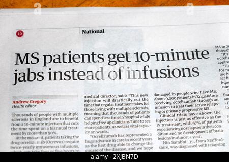 'MS-Patienten erhalten 10-Minuten-Jabs statt Infusionen' Guardian Zeitung Schlagzeile Multiple Sklerose Behandlung artikel 13 Juli 2024 London England Großbritannien Stockfoto