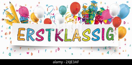 Erstklassig Bannerballons Buntbündchen Buchstaben Süßigkeitenkegel Deutscher Text Erstklassig, übersetzen erste Klasse. Stockfoto