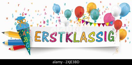 Papier Banner Condy Kegelstifte Ballons Briefe Erstklassig Deutscher Text Erstklassig, übersetzen erste Klasse. Stockfoto