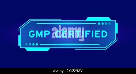 Futuristisches hud-Banner mit dem Wort GMP (Good Manufacturing Practice) auf dem Bildschirm der Benutzeroberfläche auf blauem Hintergrund Stock Vektor