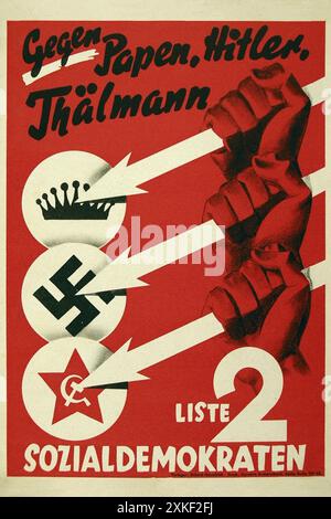 Wahlplakat der Sozialdemokratischen Partei Deutschlands, 1932, mit drei Pfeilen Symbol für Widerstand gegen reaktionären Konservatismus, Nationalsozialismus und Kommunismus, mit dem Slogan "Gegen [gegen] Papen, Hitler, Thälmann". Stockfoto