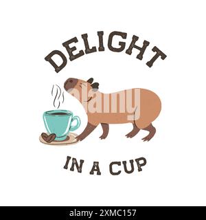 Lustige Capybara mit einer Tasse Cappuccino-Kaffee und Zitat Delight in a Cup Stock Vektor