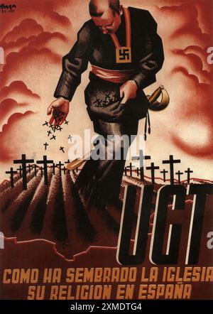 Ein Anti-nazi-Propaganda-Poster aus dem Spanischen Bürgerkrieg. Es zeigt ein Hakenkreuz, der einen Soldaten trägt und Kreuze aussät, die den Tod darstellen, auf einem gepflügten Feld. Der Text lautet wie die Kirche ihre Religion in spanien pflanzt. Stockfoto