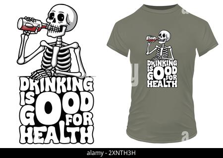 Süchtig alkoholabhängiges Skelett Alkohol mit einem lustigen Zitat trinken ist gut für die Gesundheit. Vektorillustration für T-Shirt-Waren Stock Vektor