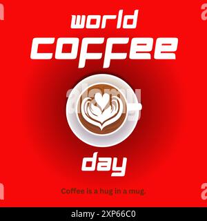 Coffee Day Celebration, Happy International Coffee Day, einfaches, sauberes Poster mit einer Kaffeetasse. Tasse Mit Heißem Kaffee. Auf Rot Stock Vektor