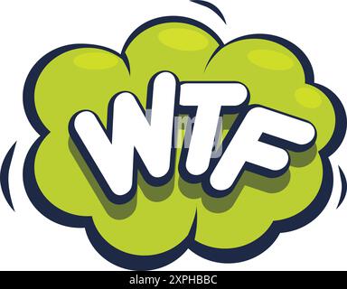 Grüne Gedankenblase mit dem Akronym wtf, das Verwirrung, Überraschung oder Unglauben ausdrückt Stock Vektor