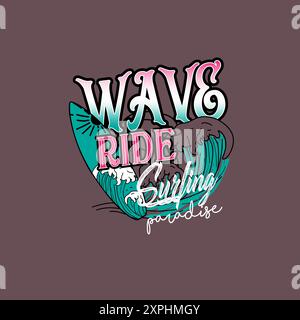 Wave Ride Surfing Paradise Sommer-T-Shirt mit Grafik Stock Vektor