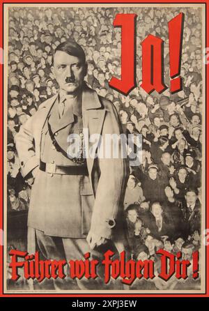 ADOLF HITLER 1934 Ja! Führer wir folgen dir! „Ja! Leiter, wir folgen Ihnen!“ 1934 München (Deutschland) deutsches politisches Poster, das die öffentliche Unterstützung für Adolf Hitlers Machtübernahme nach dem Tod des Bundespräsidenten Paul von Hindenburg im Jahr 1934 fördert. Das Poster zeigt, wie die Öffentlichkeit Hitler grüßt und bejubelt und ihre Verehrung ausruft, was bedeutet, dass die Deutschen die Macht als Alleinführer Deutschlands gemeinsam unterstützen. Hitler wurde am 30. Januar 1933 zum Bundeskanzler ernannt. Stockfoto