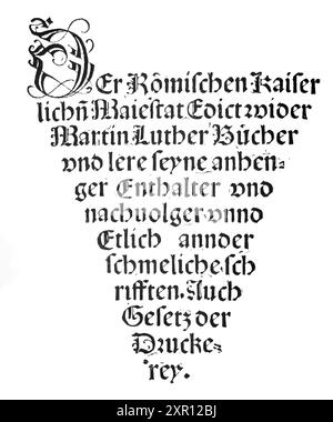 Fascimile of Part of the Edikt of the Worms 8. Mai 1521 mit dem Titel - auf dem Wormser Landtag verabschiedete Karl V. das Wormser Edikt, das Verbot Stockfoto