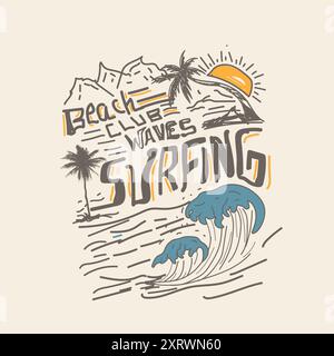 Beach Club Wellen Surfen Typografie Sommer Strand handgezeichnet Design Stock Vektor