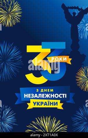 33. Jahrestag vertikales Banner, Unabhängigkeitstag der Ukraine. Übersetzung - 33 Jahre Unabhängigkeitstag der Ukraine. Begrüßungsplakat mit Feuerwerk Stock Vektor