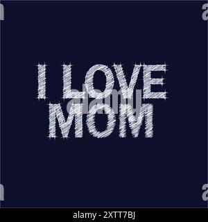 Happy Mother Day Geschenk Idee I love you MOM Design Stock Vektor