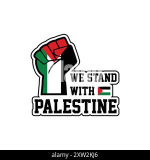 Wir stehen mit Palästina-Aufkleber mit Faust in der Luft, Vektor-Design, Stopp des Völkermords, Palästina- und Israel-Konflikt Stock Vektor