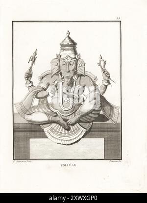 Ganesha, Hindugott und höchster Gott in der Ganapatya-Sekte Dargestellt mit einem Elefantenkopf und vier Armen, Gott der Künste und Wissenschaften, viel Glück, Weisheit. Pollear. Kupferstich von Jean-Baptiste Marie Poisson nach einer Illustration von Pierre Sonnerat aus seiner Voyage aux Indes Orientales et à la Chine (Reise nach Ostindien und China, Dentu, Paris, 1806). Stockfoto