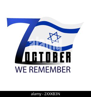 7. Oktober: Israelische Flagge Wir erinnern uns an die Unterstützung Israels Stock Vektor