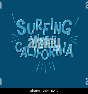 Surfing Vibes California Typografie Sommer Schriftzug Grafikdesign Stock Vektor