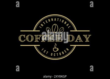 Vintage Retro International Coffee Day Abzeichen Emblem Label Aufkleber Stempel Logo Design Vektor Stock Vektor