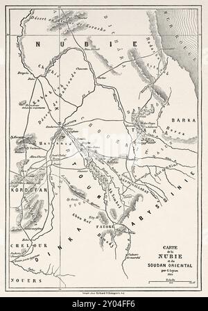 Alte Karte von Sudan und Nubien, Afrika. Zeichnung von Karl Girardet (1813-1871) Reise von Guillaume Lejean in Ostafrika, 1860. Le Tour du Monde 1862 Stockfoto