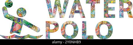 Handgemalte Kunst. Handgezeichnete Illustrationsworte WASSERPOLO mit Sportsymbol für T-Shirt und andere Dekoration Stock Vektor