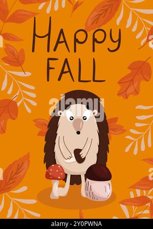 Happy Herbstpostkarte, Poster. Ein Igel hält einen Pilz auf einem orangefarbenen Hintergrund mit Blättern. Eine Postkarte, ein Cover, eine Einladung Stock Vektor