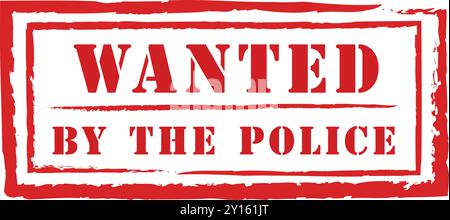 Roter Tintengrunge Gummistempel mit dem Text, den die Polizei wollte, isoliert auf weißem Hintergrund Stock Vektor