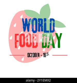 World Food Day Hand gezeichnete Typografie Vektor Illustration mit organischen Elementen der Nahrung, 16. Oktober, Food Day Banner, Poster, Vorlage Design. Creati Stock Vektor