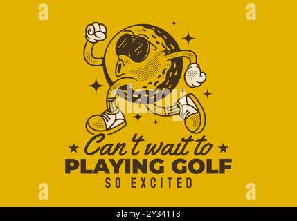 Ich kann es nicht erwarten, Golf zu spielen. Retro-Charakterillustration eines Golfballs in Laufposition Stock Vektor