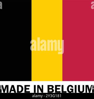 Made in Belgium, Made in Belgium, Fabrikschild, Produktsymbol, Make in Belgium icon, Made in Belgium mit Flagge Stock Vektor