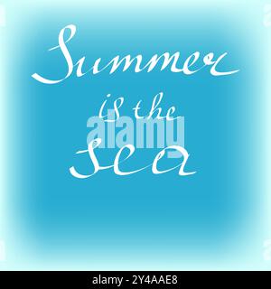 Eine handschriftliche Inschrift über den Sommer für das Design Stock Vektor
